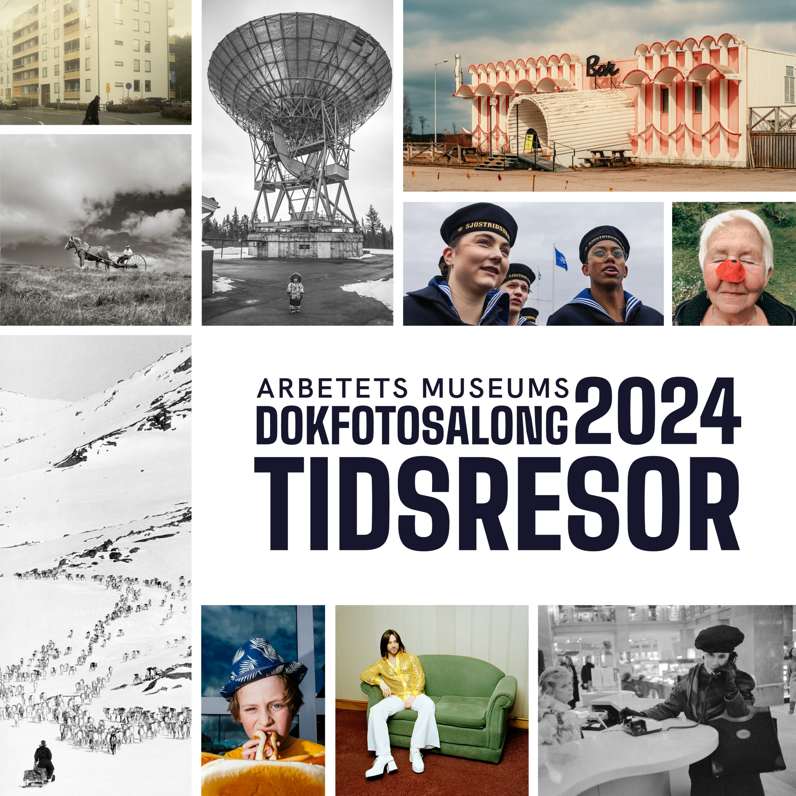 En mosaik av bilder från några av de antagna i årets dokfotosalong, tillsammans med texten "Arbetets museums Dokfotosalong 2024: Tidsresor"